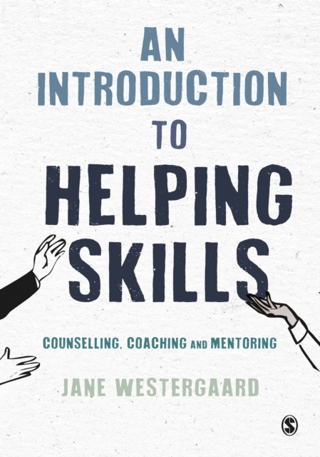 An Introduction to Helping Skills : Counselling, Coaching and Mentoring, PDF eBook