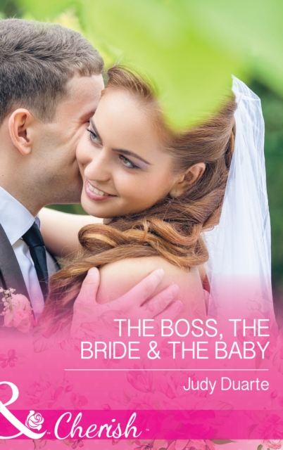 The Boss, the Bride & the Baby, EPUB eBook
