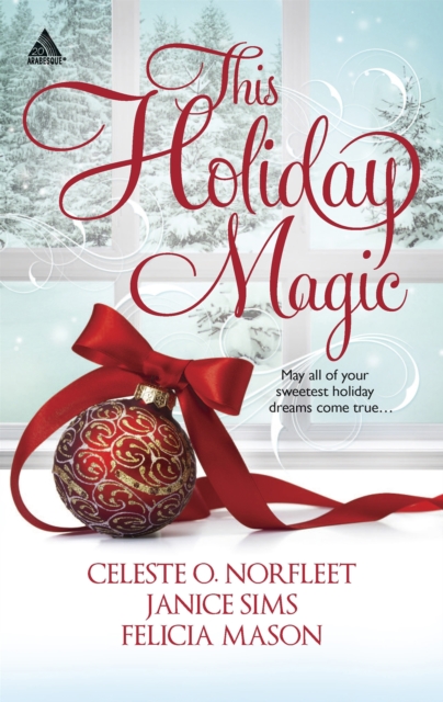 This Holiday Magic : A Gift from the Heart / Mine by Christmas / a Family for Christmas, EPUB eBook