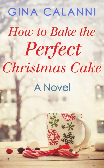 How To Bake The Perfect Christmas Cake, EPUB eBook