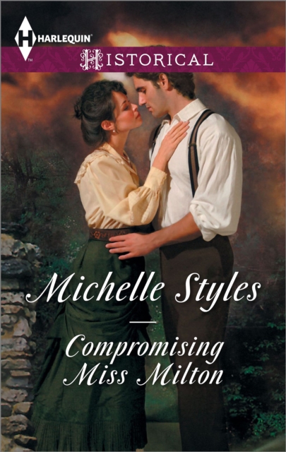 Compromising Miss Milton / Breaking The Governess's Rules : Compromising Miss Milton / Breaking the Governess's Rules, EPUB eBook