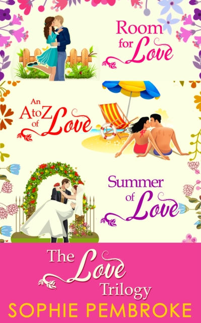 The Love Trilogy : Room for Love / an a to Z of Love / Summer of Love, EPUB eBook