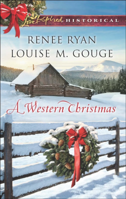 A Western Christmas : Yuletide Lawman / Yuletide Reunion, EPUB eBook