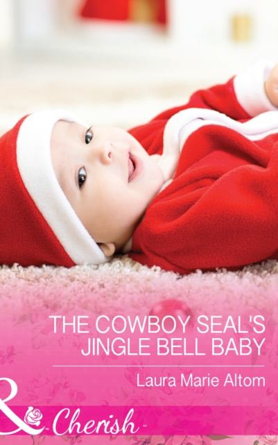 The Cowboy Seal's Jingle Bell Baby, EPUB eBook
