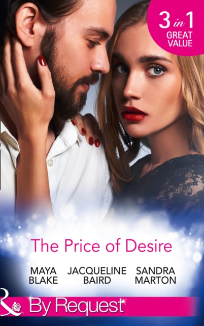 The Price Of Desire : The Price of Success / the Cost of Her Innocence / Not for Sale, EPUB eBook