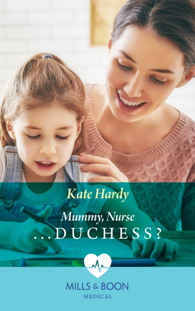 Mummy, Nurse…Duchess?, EPUB eBook