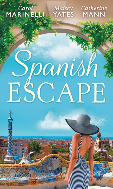 Spanish Escape : The Playboy of Puerto Banus / a Game of Vows / for the Sake of Their Son (the Alpha Brotherhood), EPUB eBook