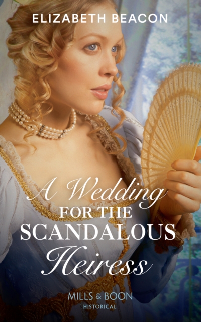 A Wedding For The Scandalous Heiress, EPUB eBook