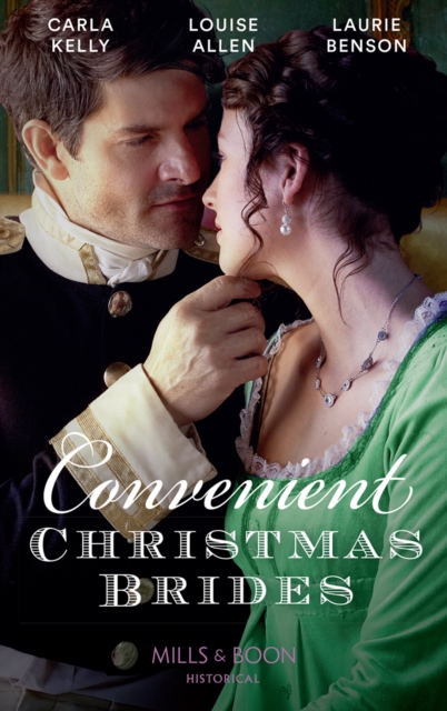 Convenient Christmas Brides : The Captain's Christmas Journey / the Viscount's Yuletide Betrothal / One Night Under the Mistletoe, EPUB eBook