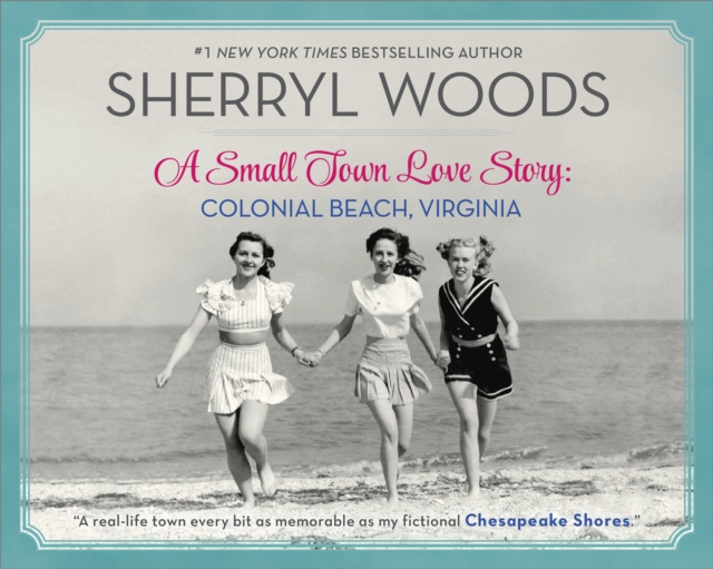 A Small Town Love Story: Colonial Beach, Virginia, EPUB eBook