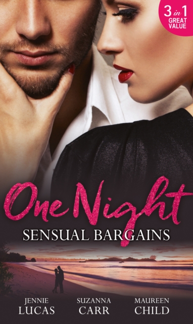 One Night: Sensual Bargains : Nine Months to Redeem Him / a Deal with Benefits / After Hours with Her Ex, EPUB eBook