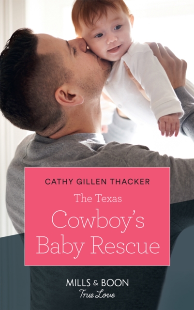 The Texas Cowboy's Baby Rescue, EPUB eBook