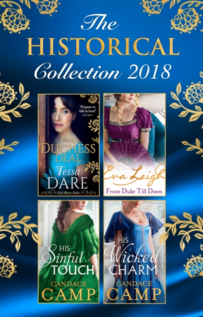 The Historical Collection 2018 : The Duchess Deal / from Duke Till Dawn / His Sinful Touch / His Wicked Charm, EPUB eBook