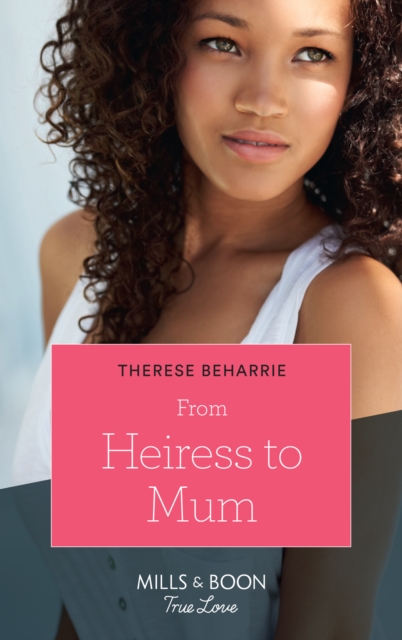 From Heiress To Mum, EPUB eBook