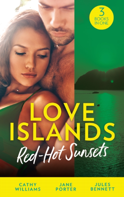 Love Islands: Red-Hot Sunsets : Cipriani's Innocent Captive / Bought to Carry His Heir / a Royal Amnesia Scandal, EPUB eBook