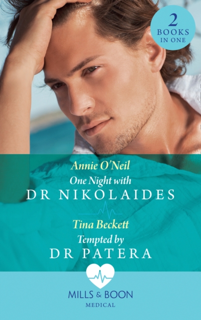 One Night With Dr Nikolaides / Tempted By Dr Patera : One Night with Dr Nikolaides (Hot Greek Docs) / Tempted by Dr Patera, EPUB eBook