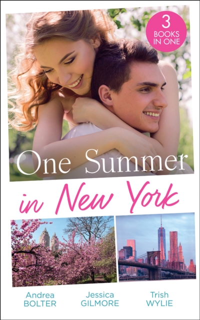 One Summer In New York : Her New York Billionaire / Unveiling the Bridesmaid / Her Man in Manhattan, EPUB eBook