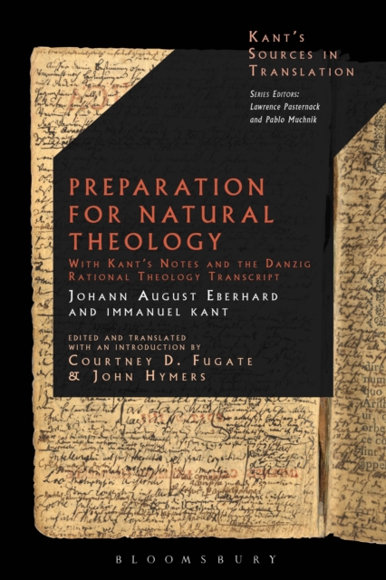 Preparation for Natural Theology : With Kant s Notes and the Danzig Rational Theology Transcript, EPUB eBook