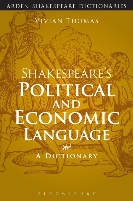 Shakespeare's Political and Economic Language : A Dictionary, EPUB eBook