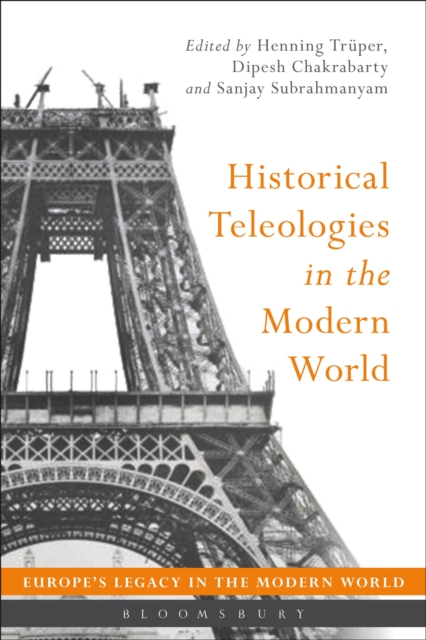 Historical Teleologies in the Modern World, PDF eBook