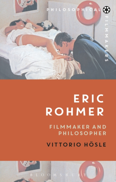 Eric Rohmer : Filmmaker and Philosopher, Paperback / softback Book