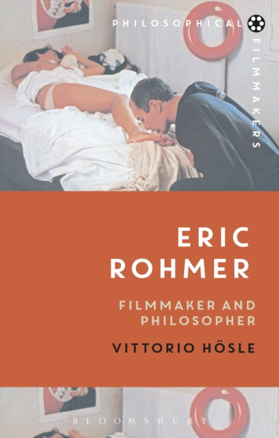 Eric Rohmer : Filmmaker and Philosopher, EPUB eBook
