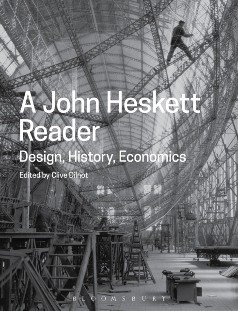 A John Heskett Reader : Design, History, Economics, EPUB eBook