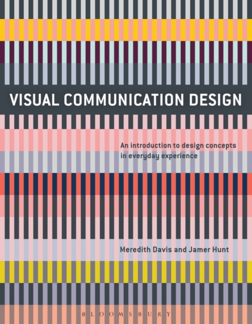 Visual Communication Design : An Introduction to Design Concepts in Everyday Experience, Paperback / softback Book