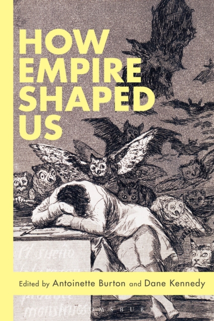 How Empire Shaped Us, Paperback / softback Book