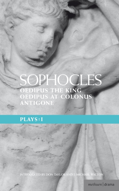 Sophocles Plays: 1 : Oedipus the King; Oedipus at Colonnus; Antigone, EPUB eBook