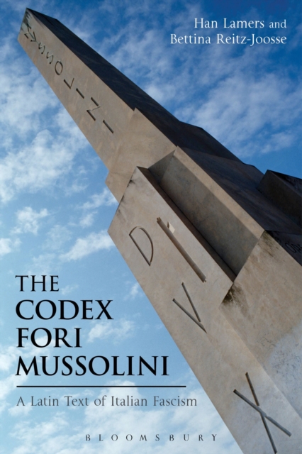 The Codex Fori Mussolini : A Latin Text of Italian Fascism, Hardback Book