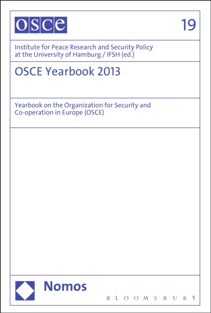 OSCE Yearbook 2013 : Yearbook on the Organization for Security and Co-Operation in Europe (OSCE), EPUB eBook