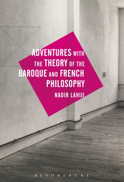Adventures with the Theory of the Baroque and French Philosophy, EPUB eBook