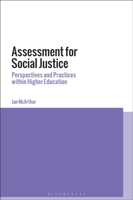 Assessment for Social Justice : Perspectives and Practices within Higher Education, PDF eBook