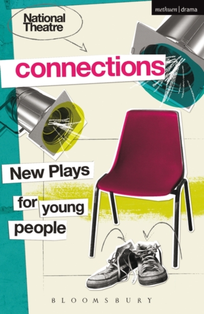 National Theatre Connections 2015 : Plays for Young People: Drama, Baby; Hood; The Boy Preference; The Edelweiss Pirates; Follow, Follow; The Accordion Shop; Hacktivists; Hospital Food; Remote; The Cr, Paperback / softback Book