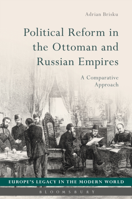 Political Reform in the Ottoman and Russian Empires : A Comparative Approach, EPUB eBook
