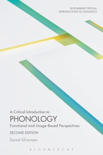 A Critical Introduction to Phonology : Functional and Usage-Based Perspectives, Paperback / softback Book