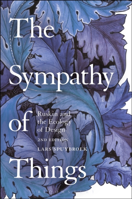 The Sympathy of Things : Ruskin and the Ecology of Design, Paperback / softback Book