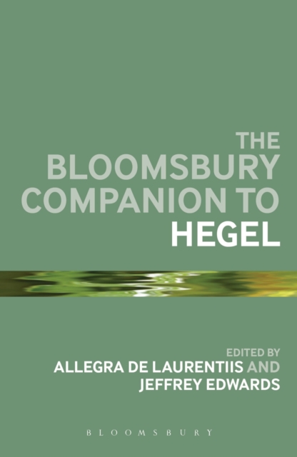 The Bloomsbury Companion to Hegel, Paperback / softback Book