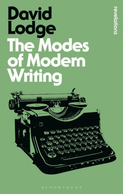 The Modes of Modern Writing : Metaphor, Metonymy, and the Typology of Modern Literature, PDF eBook