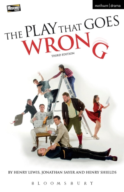 The Play That Goes Wrong : 3rd Edition, Paperback / softback Book