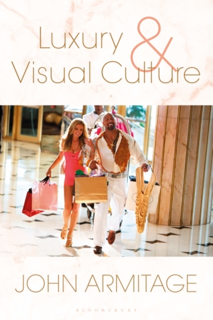 Luxury and Visual Culture, Paperback / softback Book