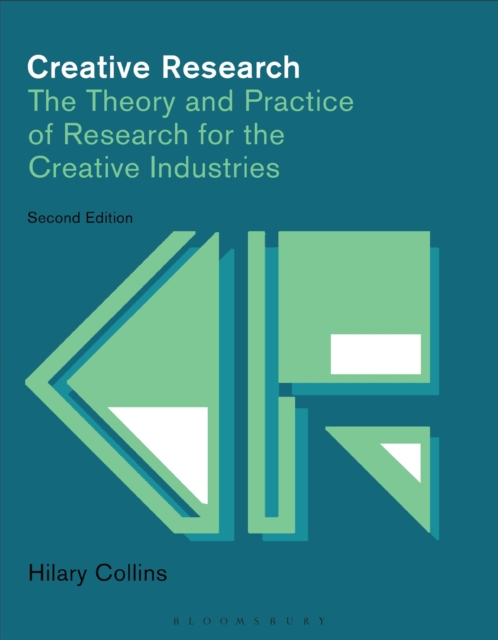 Creative Research : The Theory and Practice of Research for the Creative Industries, Paperback / softback Book