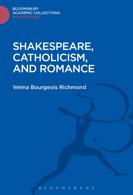 Shakespeare, Catholicism, and Romance, PDF eBook