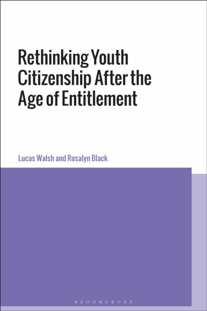 Rethinking Youth Citizenship After the Age of Entitlement, PDF eBook