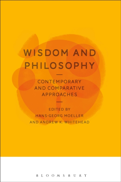Wisdom and Philosophy: Contemporary and Comparative Approaches, PDF eBook