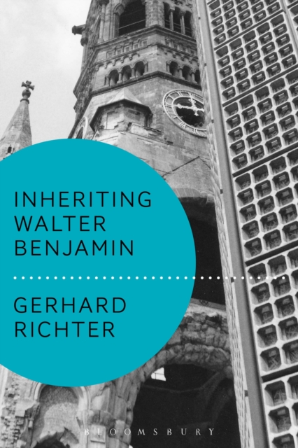 Inheriting Walter Benjamin, Paperback / softback Book