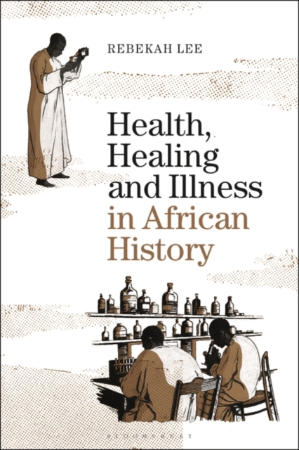Health, Healing and Illness in African History, PDF eBook