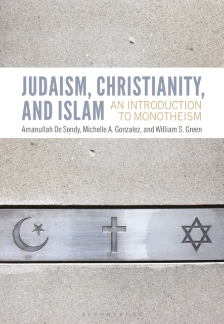 Judaism, Christianity, and Islam : An Introduction to Monotheism, EPUB eBook