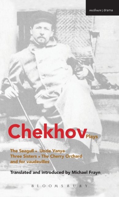 Chekhov Plays : The Seagull; Uncle Vanya; Three Sisters; The Cherry Orchard, Hardback Book